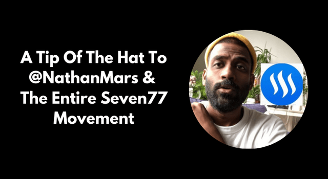 A-Tip-Of-The-Hat-To-@NathanMars-and-The-Entire-Seven77-Movement.png