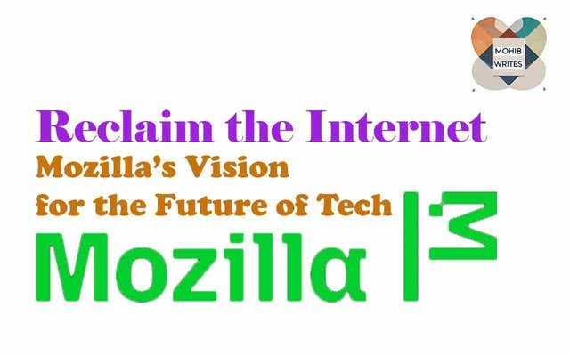 Reclaim the Internet - Mozilla’s Vision for the Future of Tech.jpg