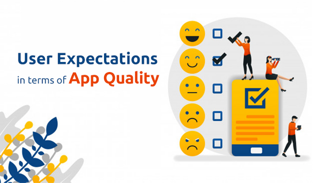 How to Keep Up With User Expectations In Terms Of App Quality.png