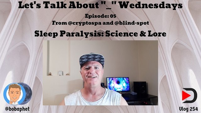254 Let's Talk About Wednesdays Episode 05 - Sleep Paralysis - Science and Lore Thm.jpg