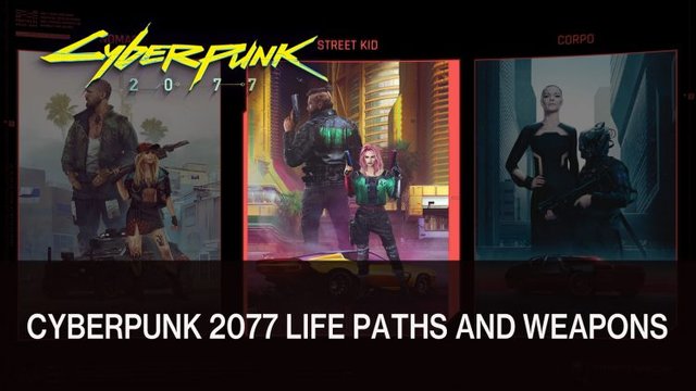 Cyberpunk-2077-life-paths-and-weapons-750x422.jpg