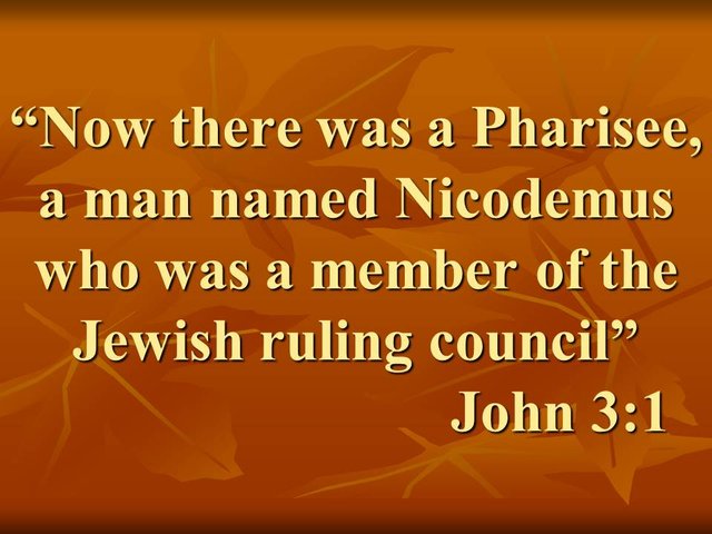 Jesus and the gnosis. Now there was a Pharisee, a man named Nicodemus who was a member of the Jewish ruling council. John 3,1.jpg