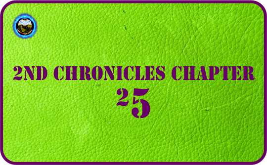 2nd Chronicles Chapter 25.png