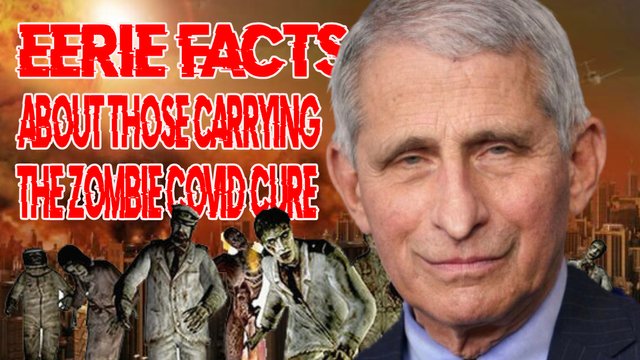 Eerie Facts About Those Carrying The Zombie Covid Cure.jpg