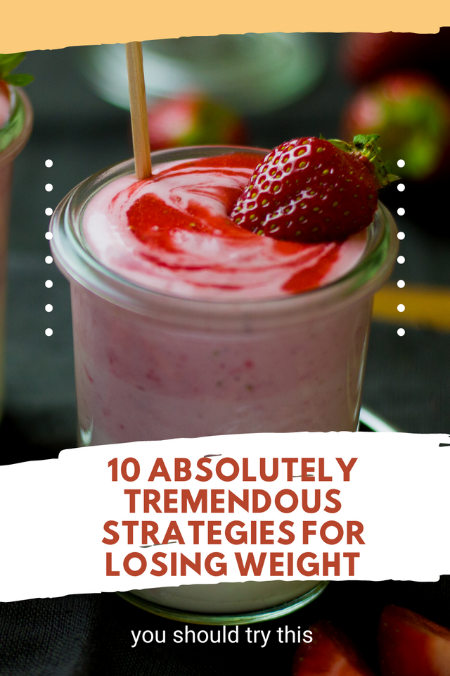 10 Absolutely Tremendous Strategies for Losing Weight.png