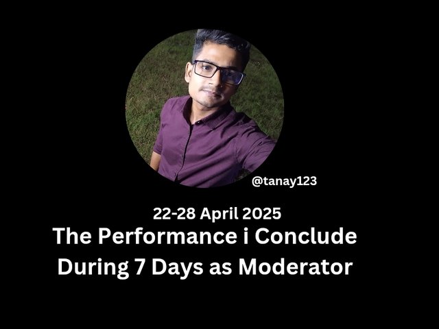The Performance i Conclude During 7 Days as Moderator_20250429_222240_0000.jpg