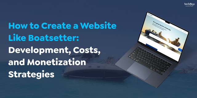 How to Create a Website Like Boatsetter Development, Costs, and Monetization Strategies - Copy.png