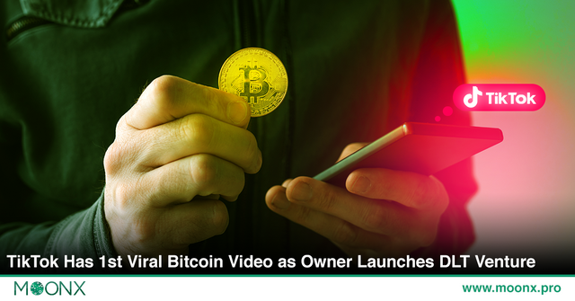 TikTok Has 1st Viral Bitcoin Video as Owner Launches DLT Venture MoonX 17-12-2019 02.png