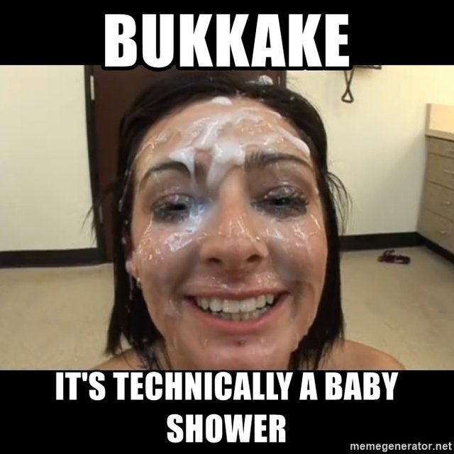 bukkake-its-technically-a-baby-shower.jpg