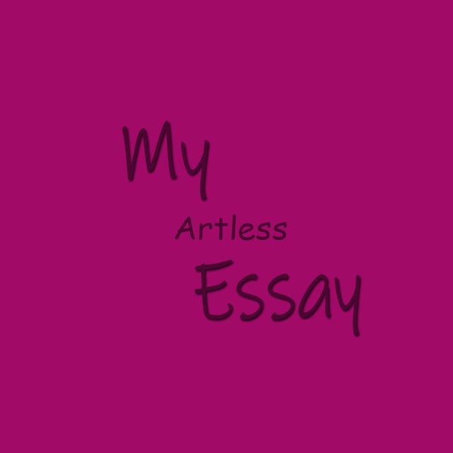 my artless essay.jpg