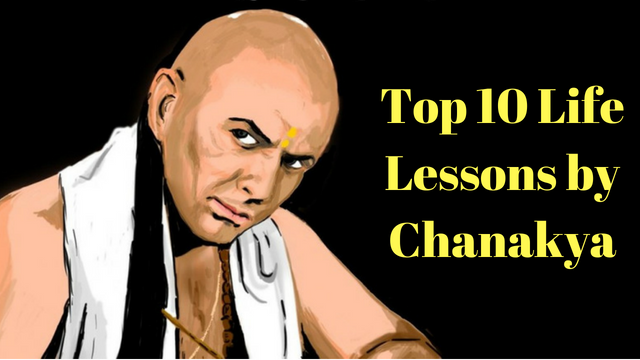 Top 10 Life Lessons by Chanakya.png