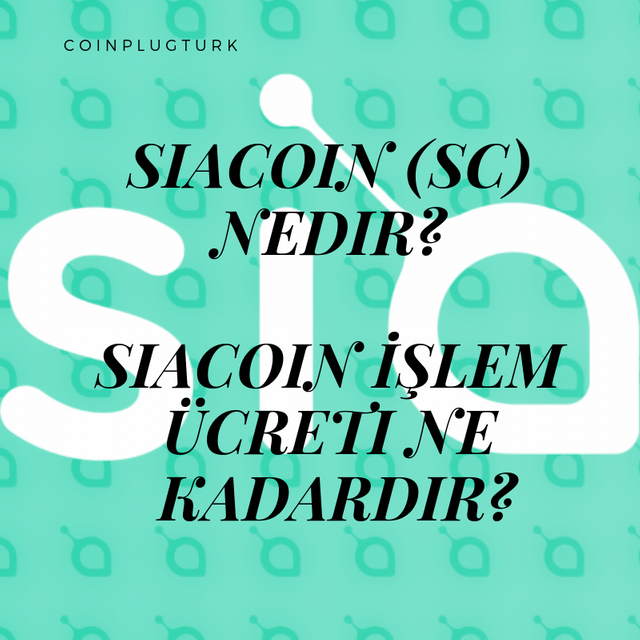 Siacoin İşlem Ücreti Ne Kadardır.png