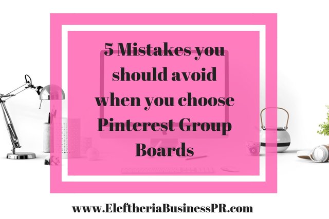 5 Mistakes you should avoid when you choose Pinterest Group Boards.jpg