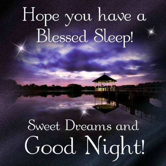 good night my friends have a sweet dreams