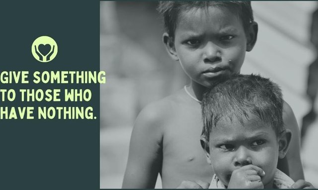 Give something to those who have nothing..jpg