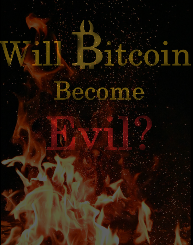 will bitcoin become evil cover.png