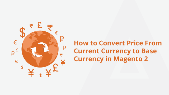 How-to-Convert-Price-From-Current-Currency-to-Base-Currency-in-Magento-2-Social-Share.png