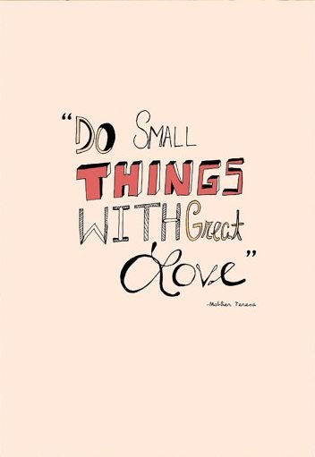 motivational-quotes-do-small-things-with-great-love-mother-teresa.jpg