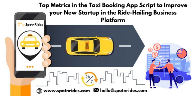 Top Metrics in the Taxi Booking App Script to Improve your New Startup in the Ride-Hailing Business Platform.png