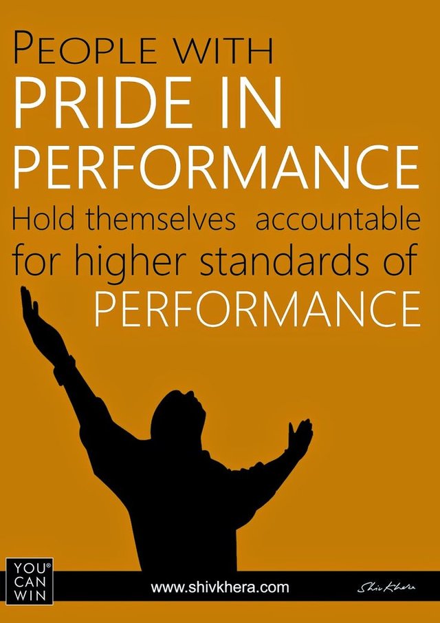 People with pride in performace hold themselves accountable for higher standards of performance.jpg