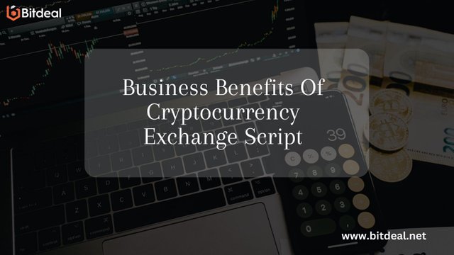 Business Benefits Of Cryptocurrency Exchange Script.jpg