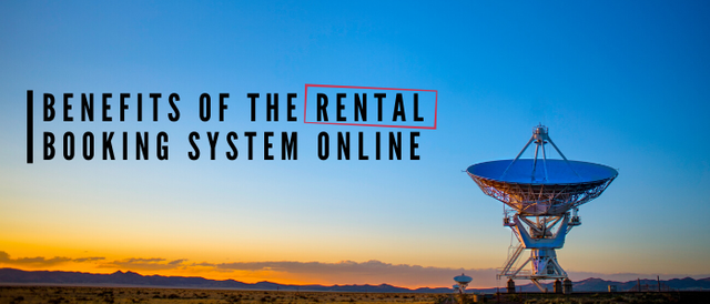 Benefits of The Rental Booking System Online.png
