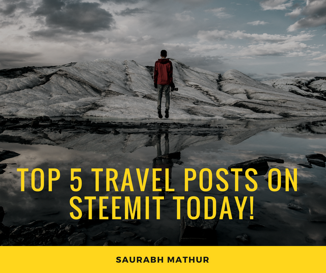 Top 5 Travel Posts on Steemit Today!.png