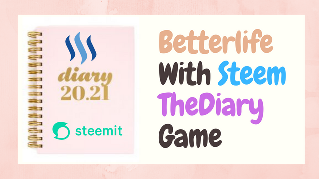 Betterlife With Steem TheDiary Game.png