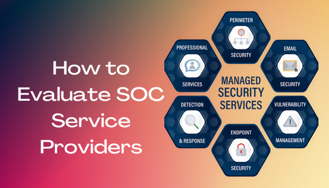 How to Evaluate SOC Service Providers.png
