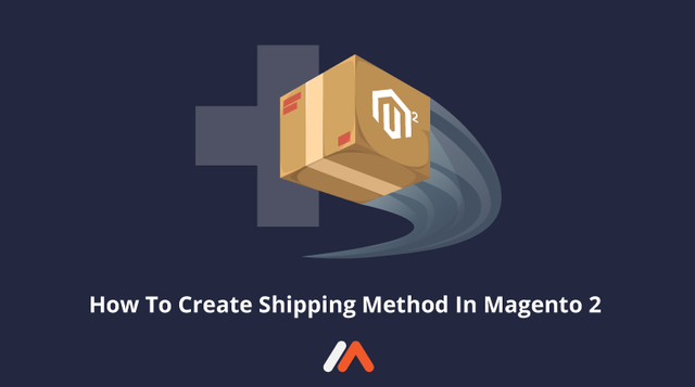 How-To-Create-Shipping-Method-In-Magento-2-Social-Share.png