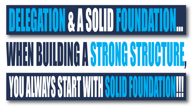 Delegation, Foundation, Structure, Rock Solid.png