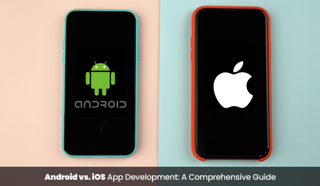 Android-vs.-iOS-App-Development-A-Comprehensive-Guide.png