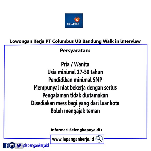 Pt Columbus Ub Bandung Job Vacancies Walk In Interview Steemit