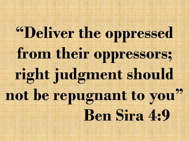 Spiritual leadership. Deliver the oppressed from their oppressors; right judgment should not be repugnant to you.jpg