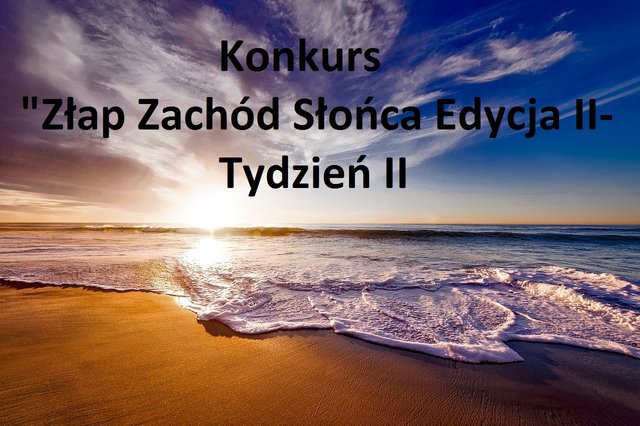 Złap zachod słonca edycja II Tydzien II.jpg