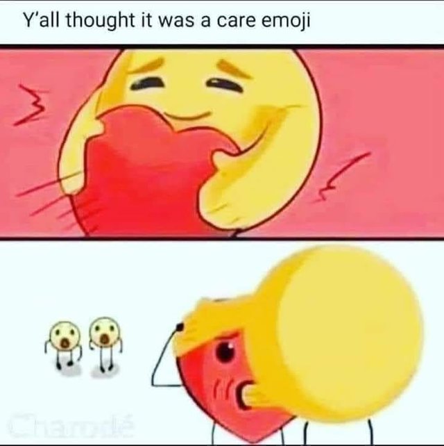 Yall thought it was a care emoji.jpg