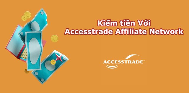 kiếm tiền AccessTrade NetWork