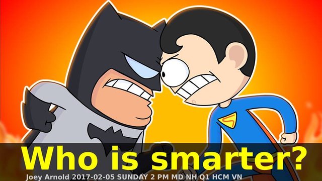 2017-02-05 - Sunday - 02:00 PM ICT - MD NH - Batman vs Superman - Who is Smarter Question JA Art.jpg