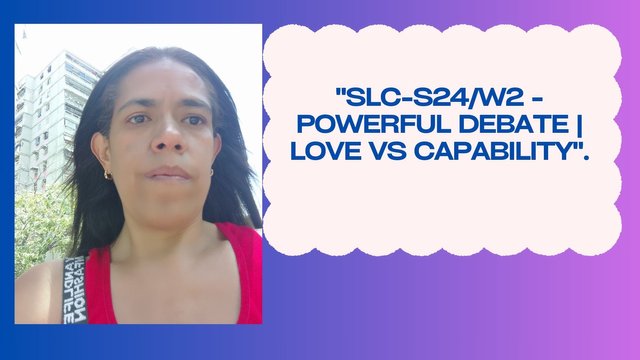 SLC-S24W2 - Powerful Debate  Love vs Capability..jpg