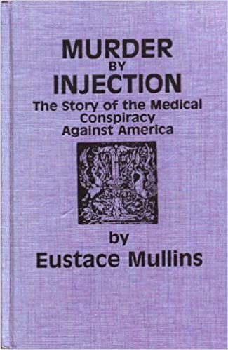 Book-Murder_by_Injection-Eustace_Mullins.jpg