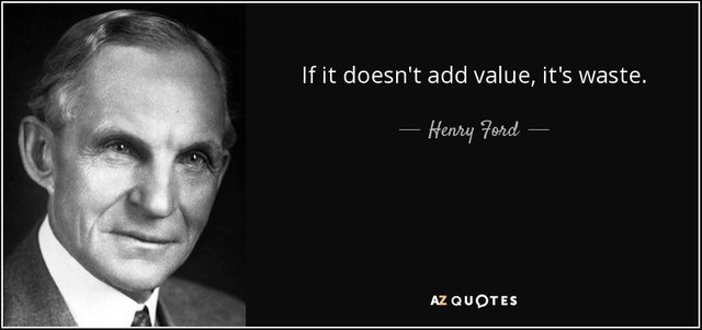 quote-if-it-doesn-t-add-value-it-s-waste-henry-ford-136-52-49.jpg