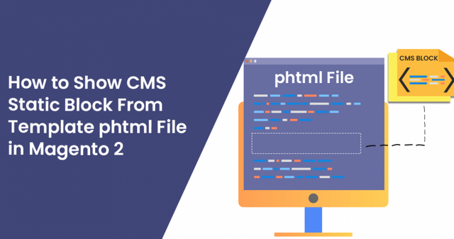 How-to-Show-Cms-Static-Block-From-Template-phtml-File-in-Magento-2.png