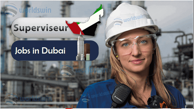 Supervisor jobs in Dubai.PNG