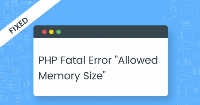 Fixed-PHP-Fatal-Error-Allowed-Memory-Size-950x500.webp