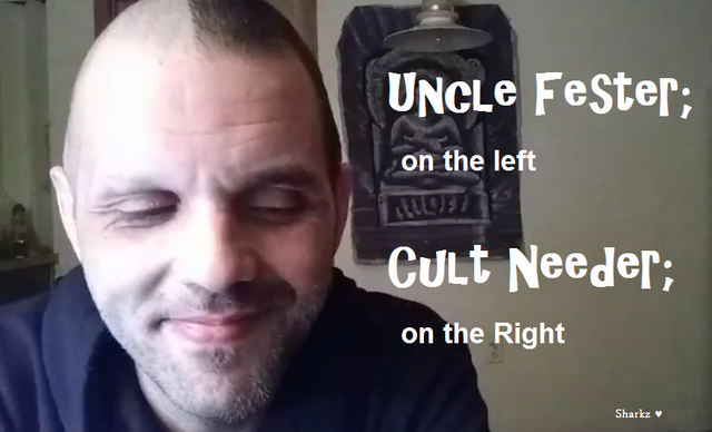 01 Uncle Fester to the Left, Cult Needer on the Right 13 May 18.png