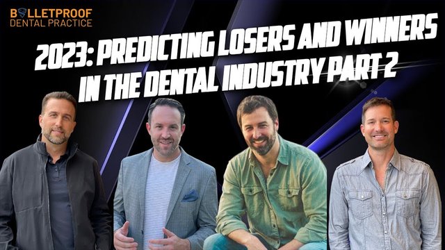 2023Predicting Losers and Winners in the Dental Industry, PART 2.jpg