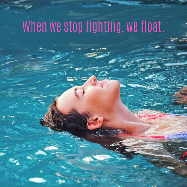 _When we stop fighting, we float .png