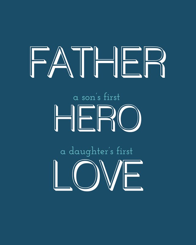 Father-–-a-sons-first-hero-a-daughters-first-love.jpg