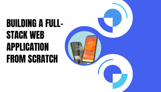 Building a Full-Stack Web Application from Scratch.png