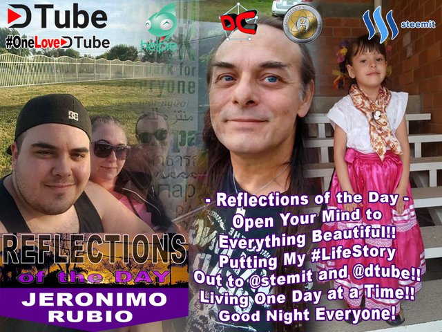 Reflections of the Day - Open Up Your Mind to Everything Beautiful - Putting My #lifestory Out to @steemit and @dtube - Living One Day at a Time.jpg